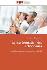 La Representation Des Actionnaires: Levier D'Un Management Moderne