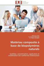 Materiau Composite a Base de Biopolymeres Naturels: Guerre a la Syntaxe!