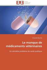 Le Manque de Medicaments Veterinaires: France Et Russie