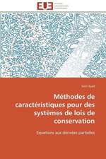 Methodes de Caracteristiques Pour Des Systemes de Lois de Conservation: Peptide a Et Systemes de Reparation de L'Adn