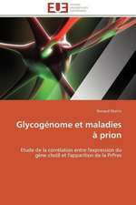 Glycogenome Et Maladies a Prion: de Nouveaux Mediateurs de L'Homeostasie Hydrique?