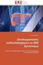 Developpements Methodologiques En Irm Dynamique