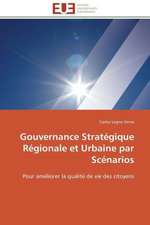 Gouvernance Strategique Regionale Et Urbaine Par Scenarios: Proust Et Le Clezio