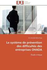 Le Systeme de Prevention Des Difficultes Des Entreprises Ohada: Analyse Des Actions Du Cilss Au Burkina Faso