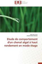 Etude de Comportement D'Un Chenal Algal a Haut Rendement En Mode Etage