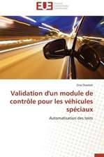 Validation D'Un Module de Controle Pour Les Vehicules Speciaux: Un Paysage Culturel a Valoriser