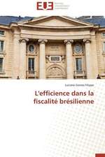 L'Efficience Dans La Fiscalite Bresilienne: Un Paysage Culturel a Valoriser