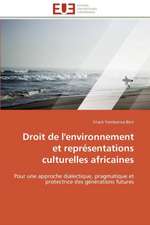 Droit de L'Environnement Et Representations Culturelles Africaines: Un Roman Atypique?