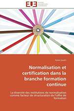 Normalisation Et Certification Dans La Branche Formation Continue: Application Aux Antennes a Balayage Electronique