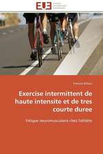 Exercise Intermittent de Haute Intensite Et de Tres Courte Duree: Marches Emergents