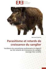 Parasitisme Et Retards de Croissance Du Sanglier: Cristaux Liquides