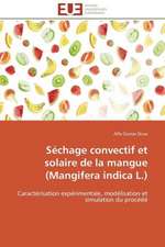 Sechage Convectif Et Solaire de La Mangue (Mangifera Indica L.)