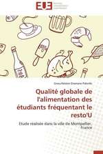 Qualite Globale de L'Alimentation Des Etudiants Frequentant Le Resto'u