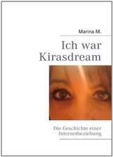 Ich war Kirasdream