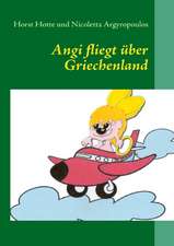 Angi fliegt über Griechenland