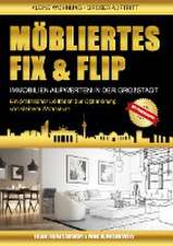 Möbliertes Fix und Flip