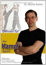 Dehnen für den Kampfsport