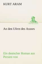 An Den Ufern Des Araxes: Etudes Et Analyse Des Signalisations