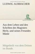 Aus Dem Leben Und Den Schriften Des Magisters Herle, Und Seines Freundes Manle: Etudes Et Analyse Des Signalisations