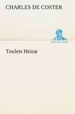 Toulets Heirat