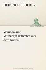 Wander- Und Wundergeschichten Aus Dem Suden: Etudes Et Analyse Des Signalisations