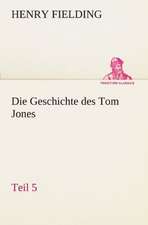 Die Geschichte Des Tom Jones, Teil 5