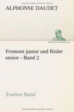 Fromont Junior Und Risler Senior - Band 2: Philaletis)