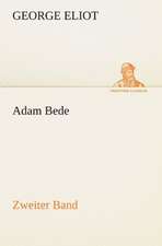 Adam Bede - Zweiter Band