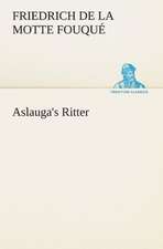 Aslauga's Ritter