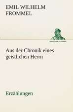 Aus Der Chronik Eines Geistlichen Herrn: Philaletis)