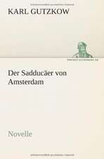 Der Sadducaer Von Amsterdam: Philaletis)