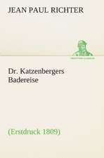 Dr. Katzenbergers Badereise