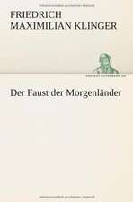 Der Faust Der Morgenlander: Philaletis)