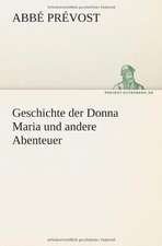 Geschichte Der Donna Maria Und Andere Abenteuer: Philaletis)