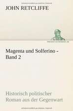 Magenta Und Solferino - Band 2