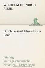 Durch Tausend Jahre - Erster Band: Philaletis)