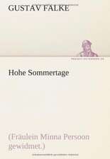 Hohe Sommertage