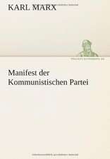 Manifest Der Kommunistischen Partei: Erzahlung in Neun Briefen