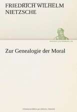 Zur Genealogie Der Moral: Erzahlung in Neun Briefen