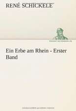 Ein Erbe Am Rhein - Erster Band: Erich Walter