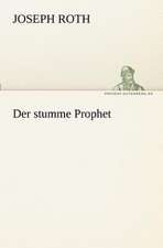 Der Stumme Prophet: Erich Walter