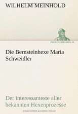 Die Bernsteinhexe Maria Schweidler