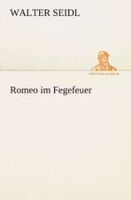 Romeo Im Fegefeuer: Im Schatten Napoleons