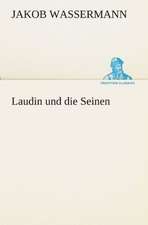 Laudin Und Die Seinen: Im Schatten Napoleons