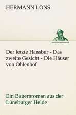 Der Letzte Hansbur - Das Zweite Gesicht - Die Hauser Von Ohlenhof: Im Schatten Napoleons