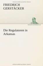 Die Regulatoren in Arkansas