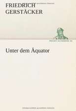 Unter Dem Aquator: Karl Simrock)