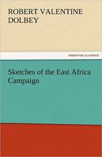 Sketches of the East Africa Campaign