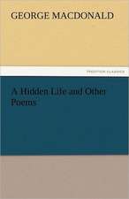 A Hidden Life and Other Poems