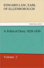 A Political Diary 1828-1830